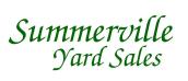 Home of Summerville Yard Sales, Summerville, South Carolina